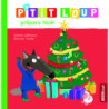 P’tit Loup prépare Noël