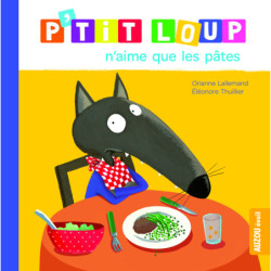 P’tit Loup n’aime que les...
