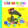 P’tit Loup va à la plage