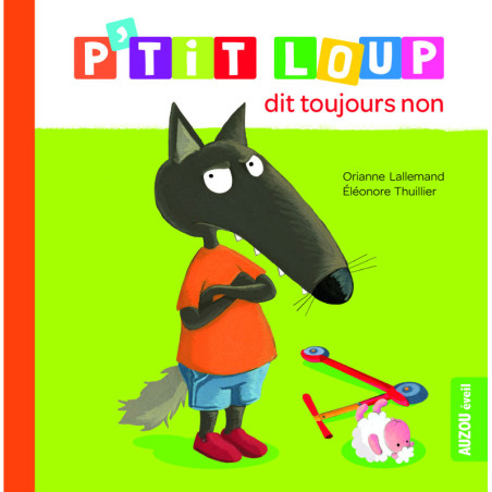 P’tit Loup dit toujours non