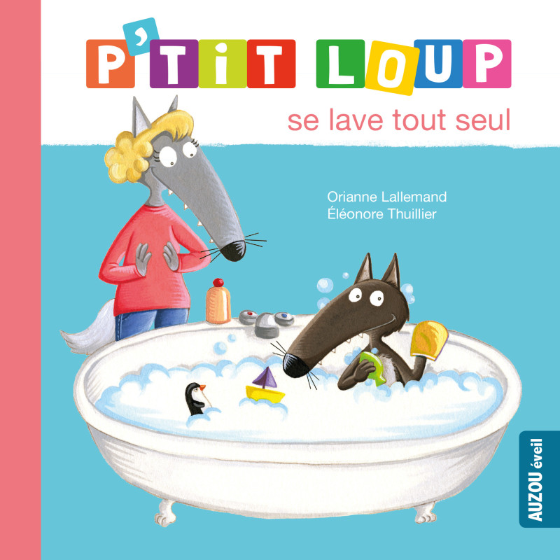 P’tit Loup se lave tout seul