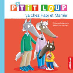 P’tit Loup va chez papi et...