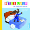 P’tit Loup ne veut pas dormir 