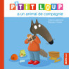 P’tit Loup a un animal de compagnie 