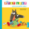 P’tit Loup s'occupe de sa petite sœur