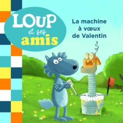 Loup et ses amis - La...