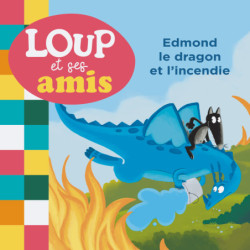 Loup et ses amis - Edmond...