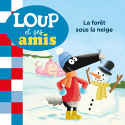 Loup et ses amis - La forêt...