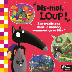 Dis-moi Loup ! Les...