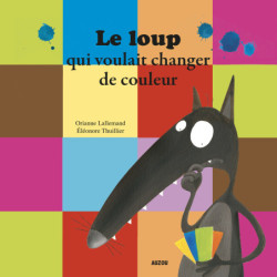 Le Loup qui voulait changer...