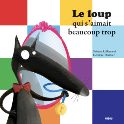 Le Loup qui s'aimait...