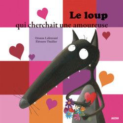 Le Loup qui cherchait une...