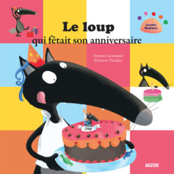 Le Loup qui fêtait son...