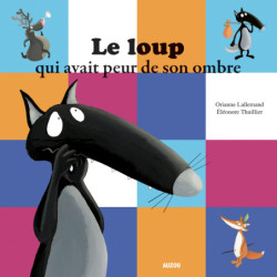 Le Loup qui avait peur de...