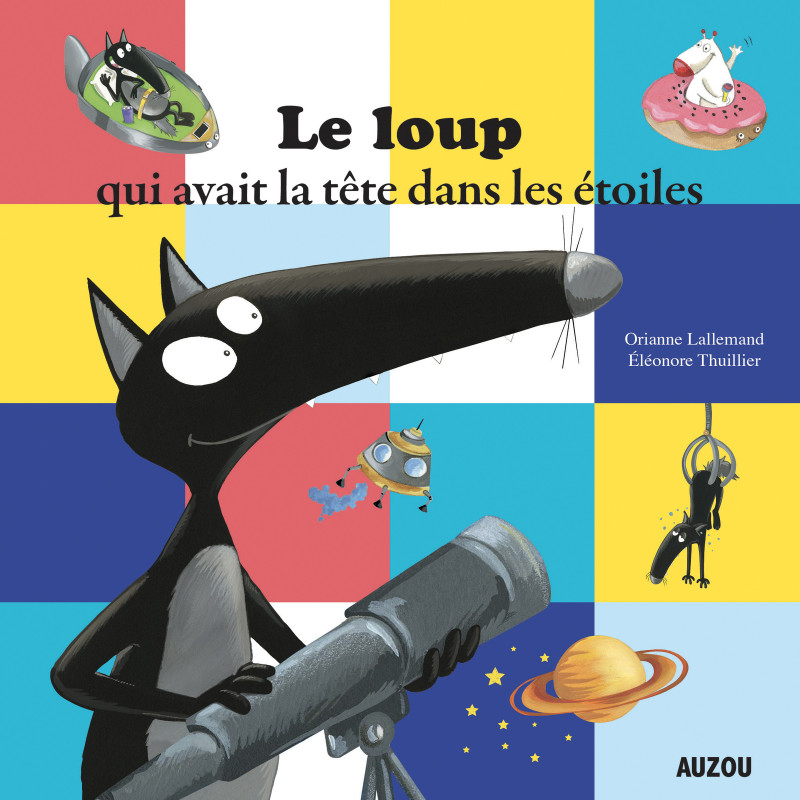 Le Loup qui avait la tête dans les étoiles