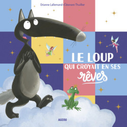 Le Loup qui croyait en ses...