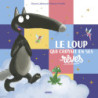 Le Loup qui croyait en ses rêves