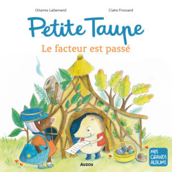 Petite Taupe, le facteur...