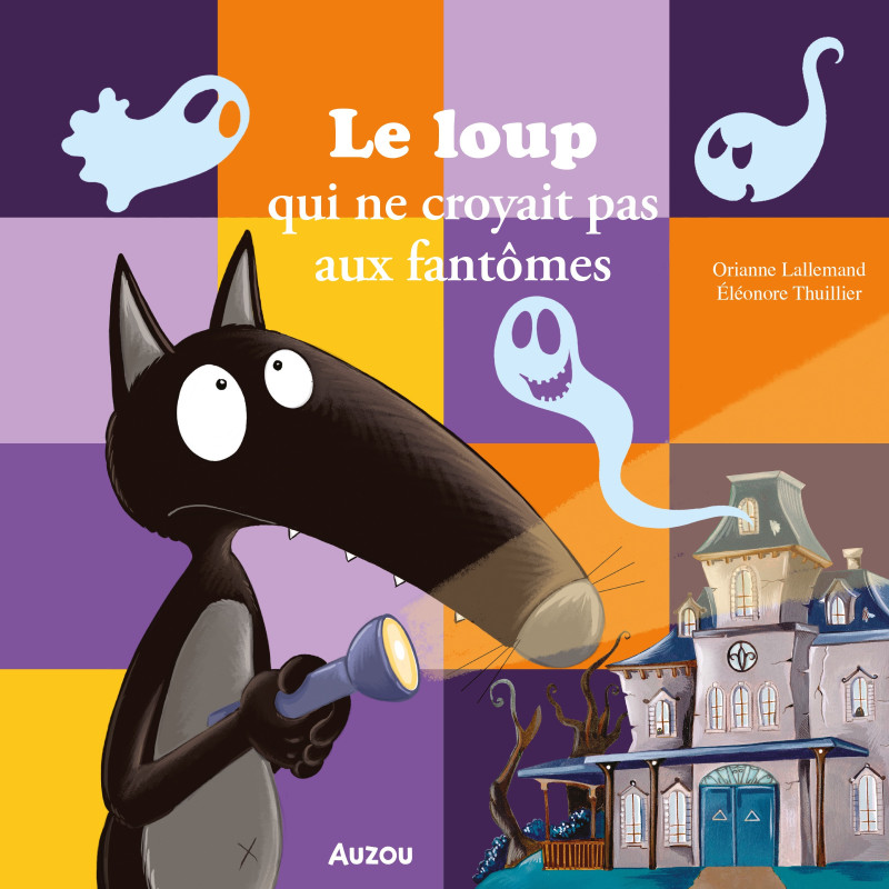 Le Loup qui ne croyait pas aux fantômes